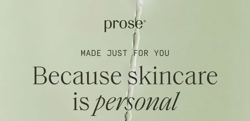 Prose | Because skincare is personal
