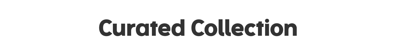 Curated Collection