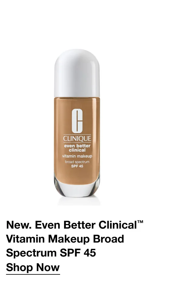 New. Even Better Clinical™ Vitamin Makeup Broad Spectrum SPF 45 Shop Now