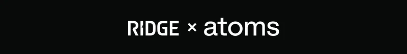 Ridge x Atoms
