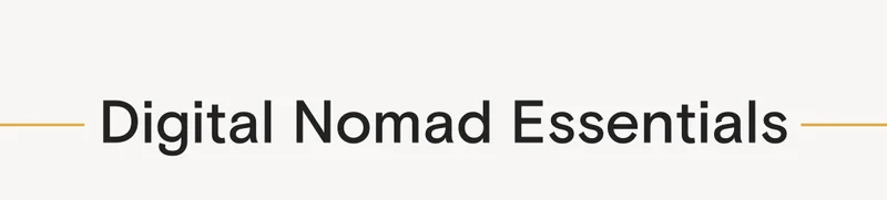 Digital Nomad Essentials