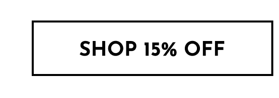 Shop 15% Off