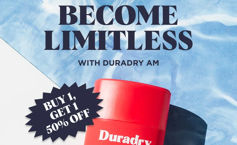 Become Limitless  with Duradry AM Buy 1, Get 1 50% Off