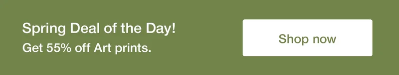 Deal of the day! Get 55% off art prints