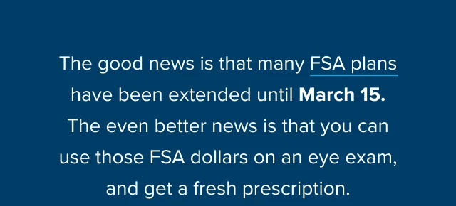 FSA plans extended until March 15