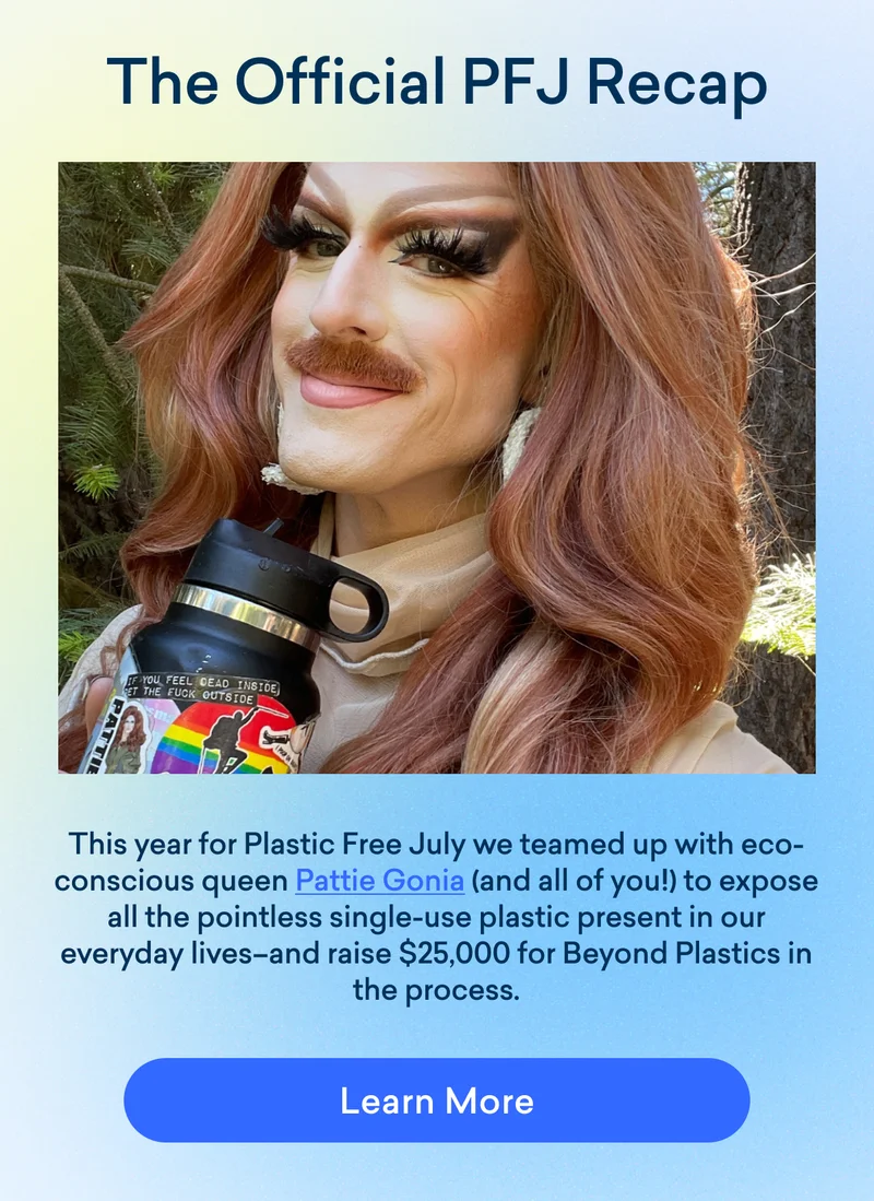 The Official Plastic Free July Recap