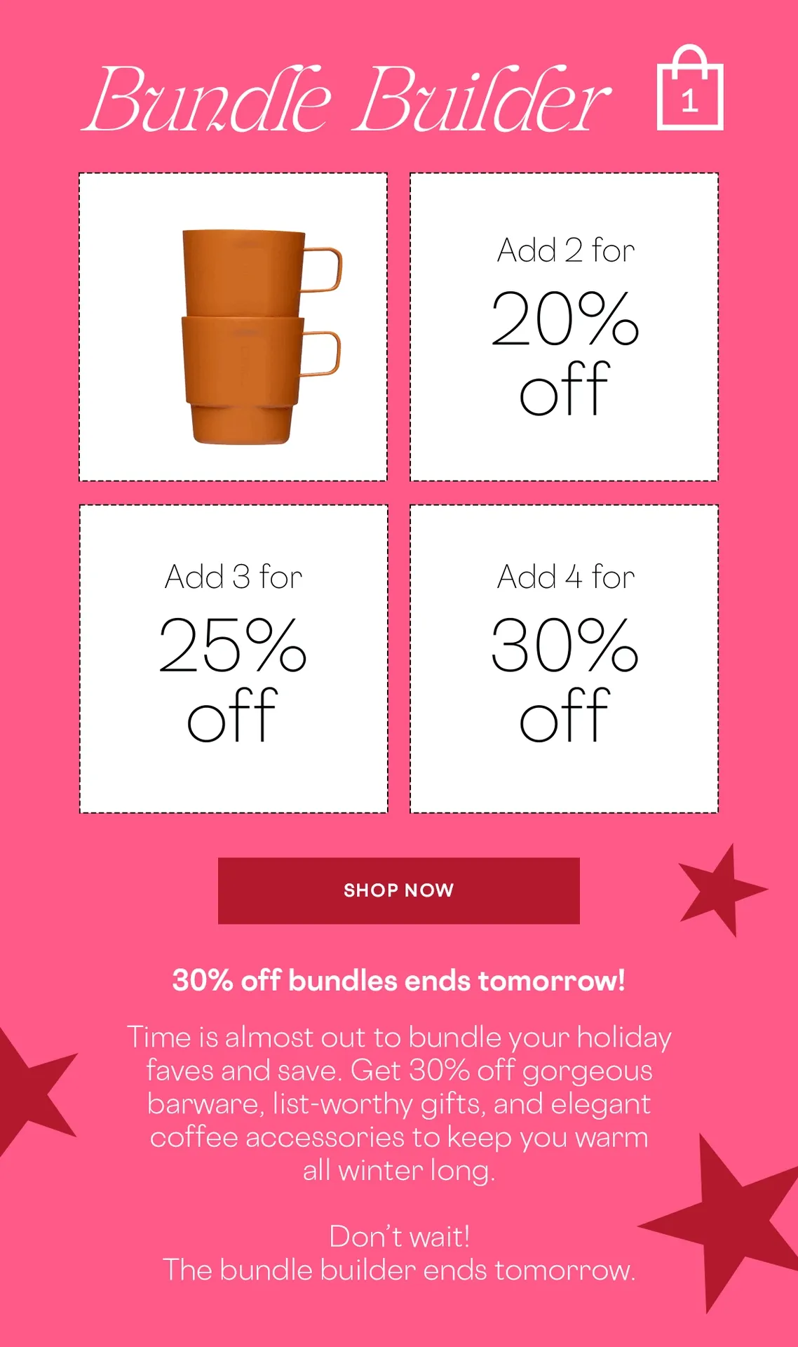 Bundle & Save Now with Bundle Builder! Save up to 30%