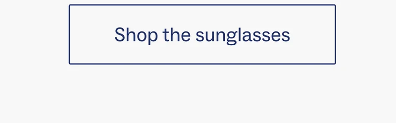 Shop the sunglasses