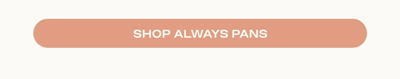 Shop Always Pans