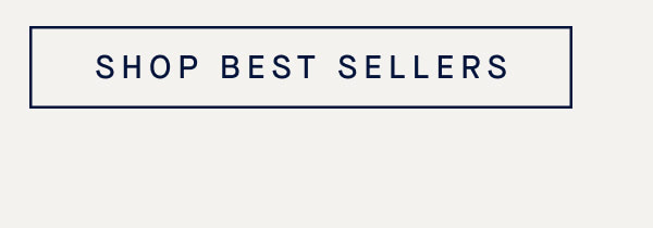 SHOP BEST SELLERS