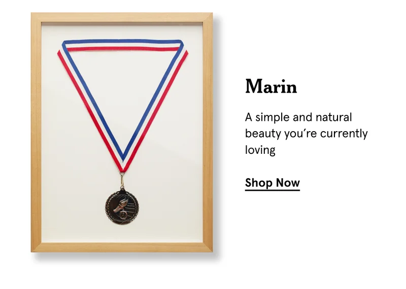 Marin. A simple and natural beauty you’re currently loving