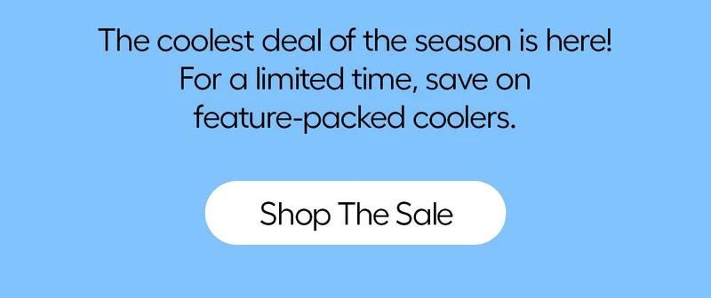 The coolest deal of the season is here! For a limited time, save on feature-packed coolers. - Shop The Sale