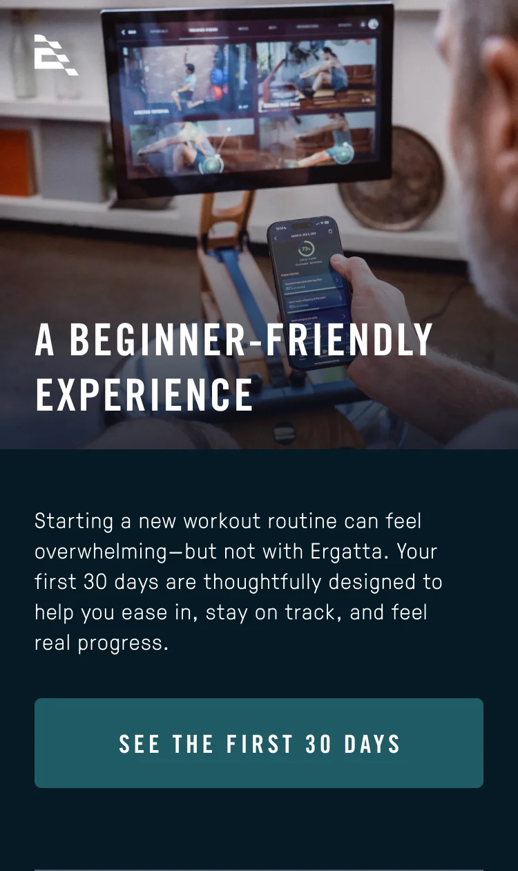 A beginner-friendly experience - see the first 30 days