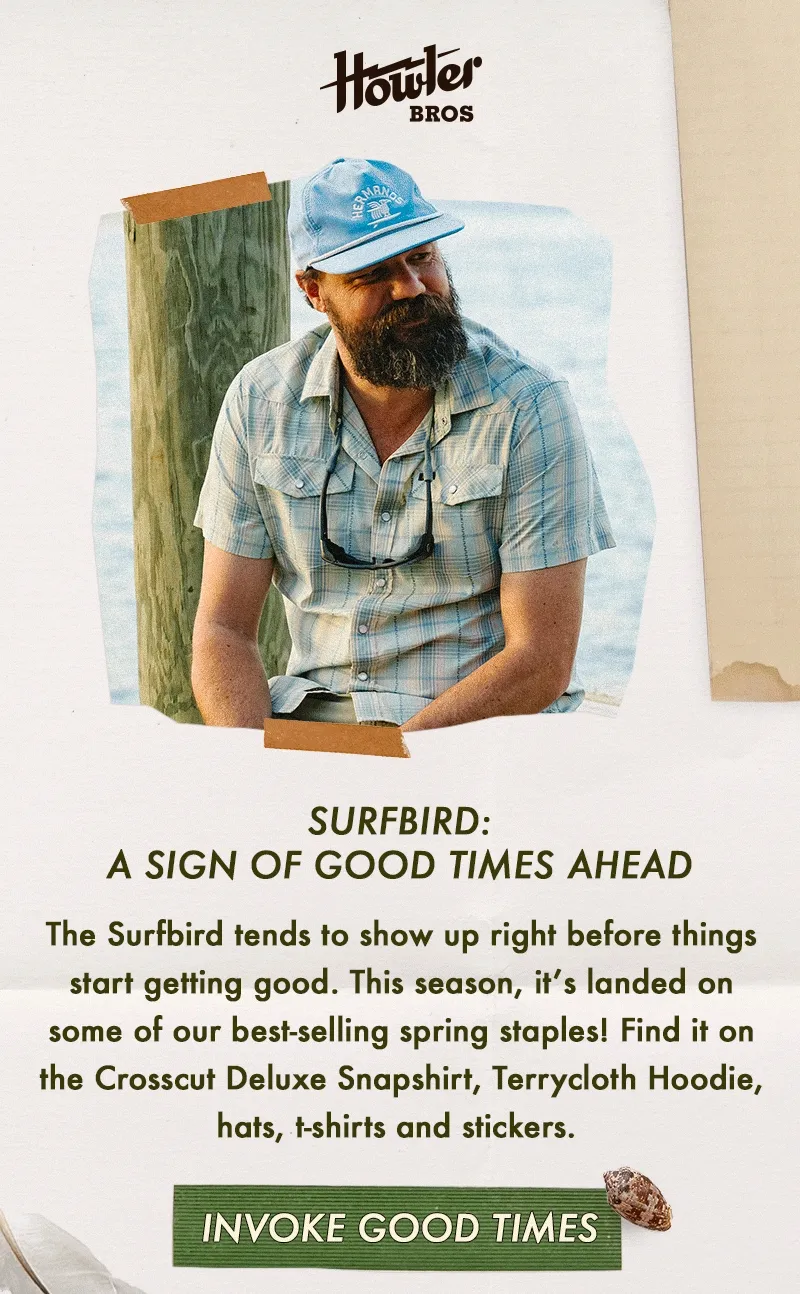 The Surfbird tends to show up right before things start getting good. This season, it’s landed on some of our best-selling spring staples! Find it on the Crosscut Deluxe Snapshirt, Terrycloth Hoodie, hats, t-shirts and stickers.