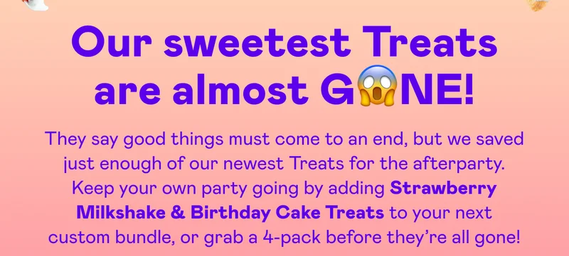 Our sweetest Treats are almost GONE!