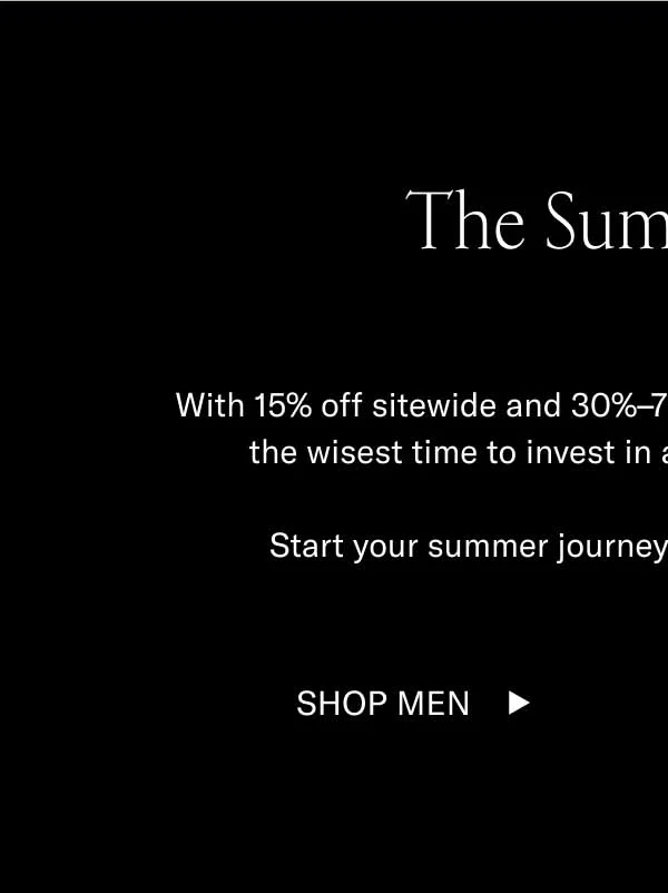 The Summer Sale. With 15% off sitewide and 30%-70% off selected styles, it's officially the wisest time to invest in a pair of handcrafted Koios. Start your summer journey with a fresh pair of shoes. Shop Men