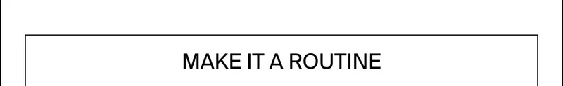 MALE IT A ROUTINE
