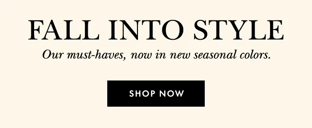 Fall into Style Shop Now
