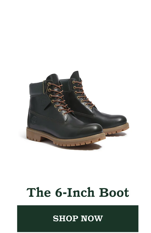 The 6-Inch Boot. Shop Now.
