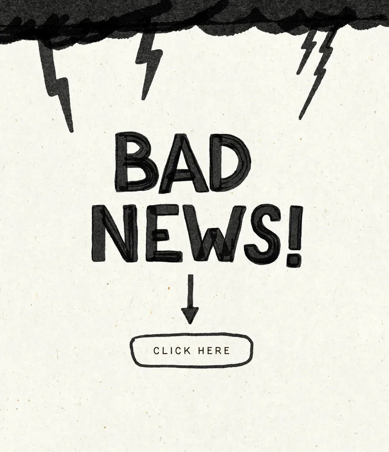 Oh, yes! We got some bad news for you too. Click here!