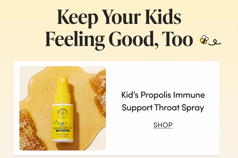 Keep Your Kids Feeling Good, Too   Kid’s Propolis Immune Support Throat Spray