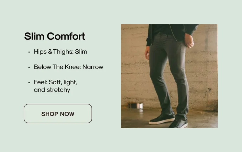 SLIM COMFORT