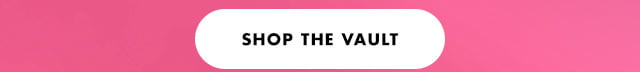 Shop the vault