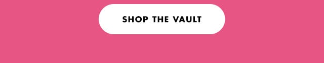 Shop the vault