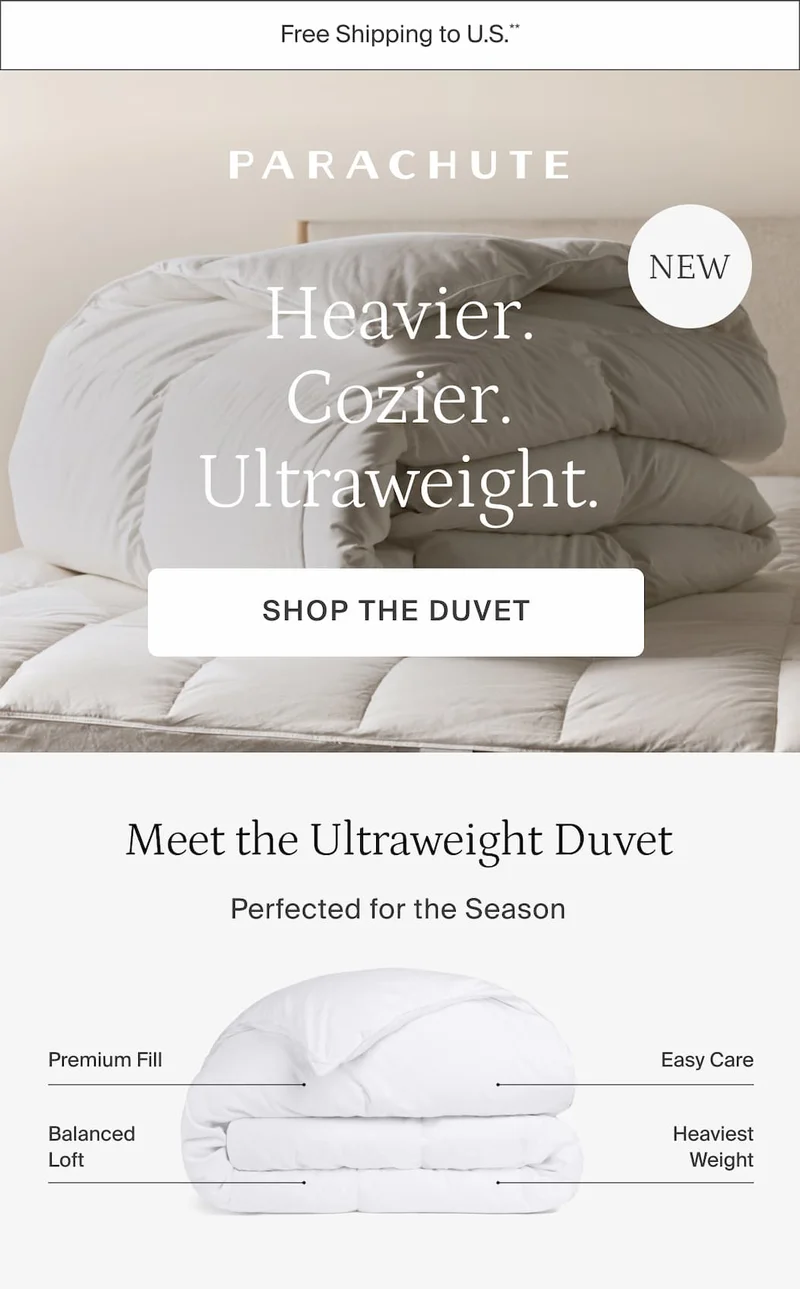 New! Heavier, cozier, ultraweight. Shop the duvet.