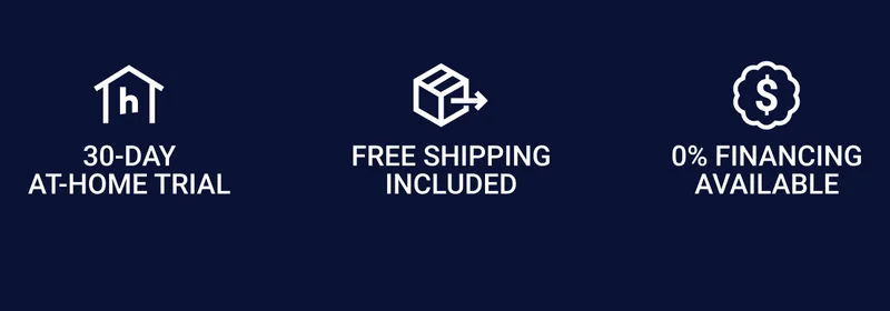 30-day at-home trial Free shipping included 0% Financing available