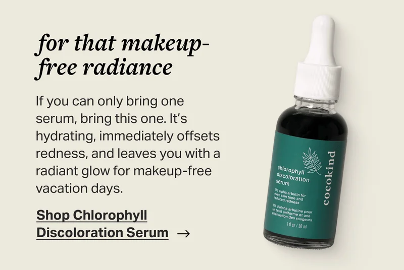 for that makeup-free radiance