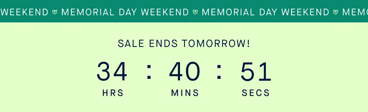 Memorial Day Weekend SALE ENDS TOMORROW!