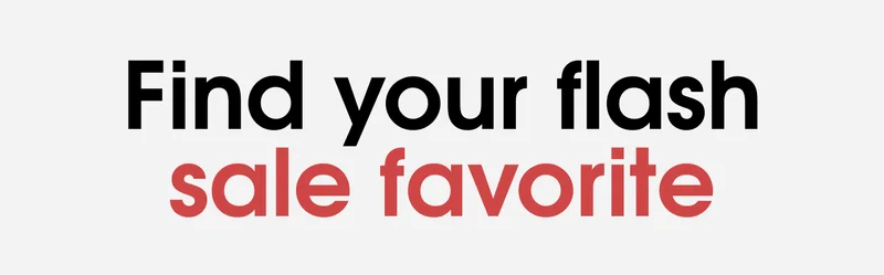 Find Your Flash Sale Favorite!
