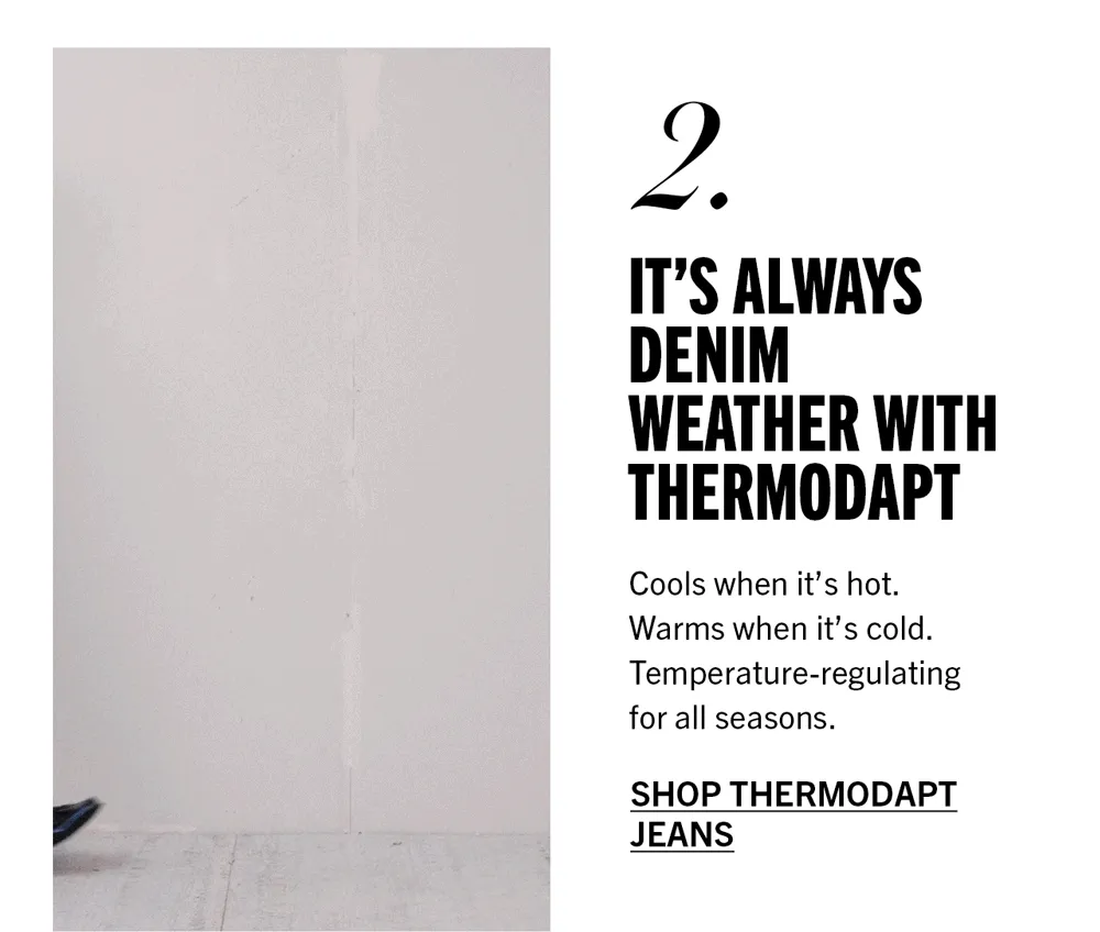 2. It's always denim weather with thermodapt