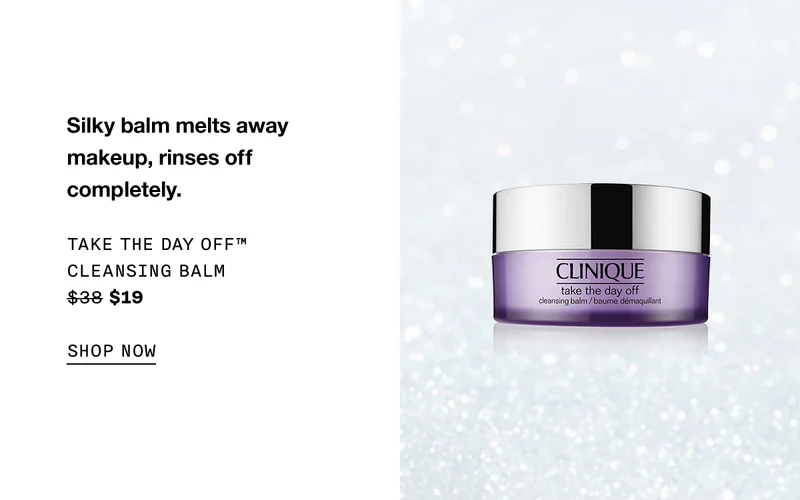 Silky balm melts away makeup, rinses of completely. TAKE THE DAY OFF TM CLEANSING BALM $19 SHOP NOW