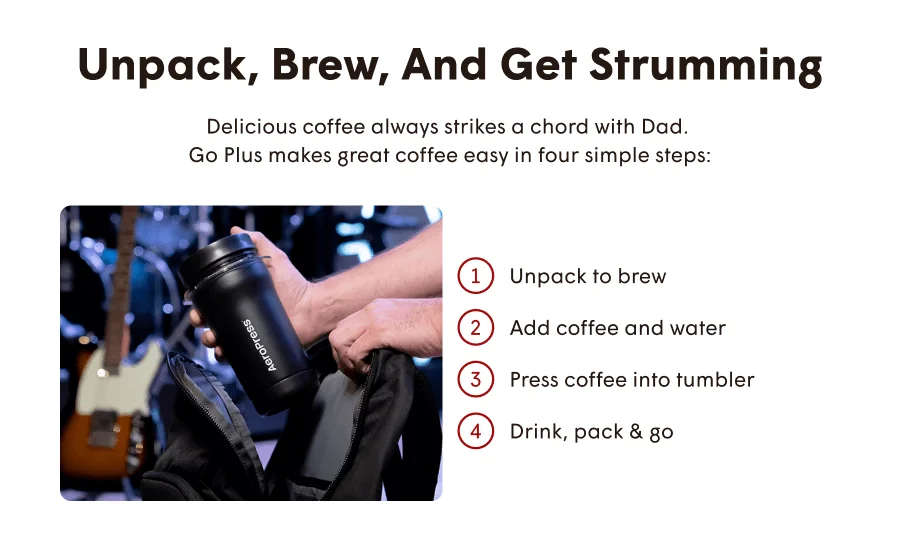 Unpack, Brew, and get strumming. Delicious Coffee always strikes a chord with Dad.