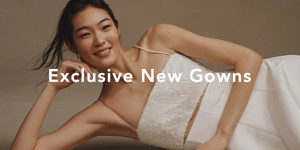 Exclusive New Gowns