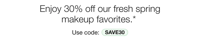 Enjoy 30% off our fresh spring makeup favorites.*Use code:discount code