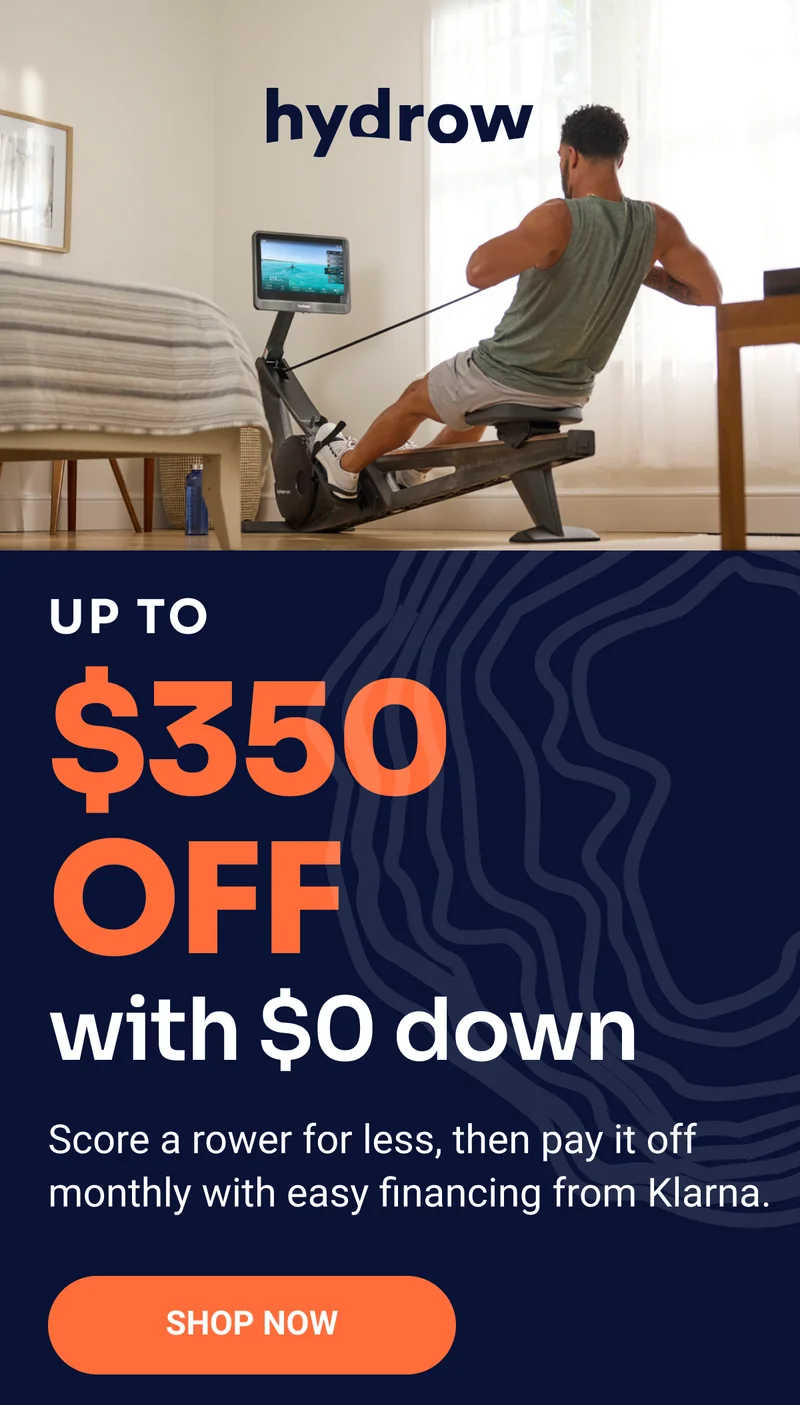 Hydrow. Up to $350 off with $0 down. Score a rower for less, then pay if off monthly with easy financing from Klarna. Shop now