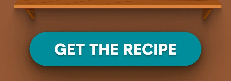 GET THE RECIPE