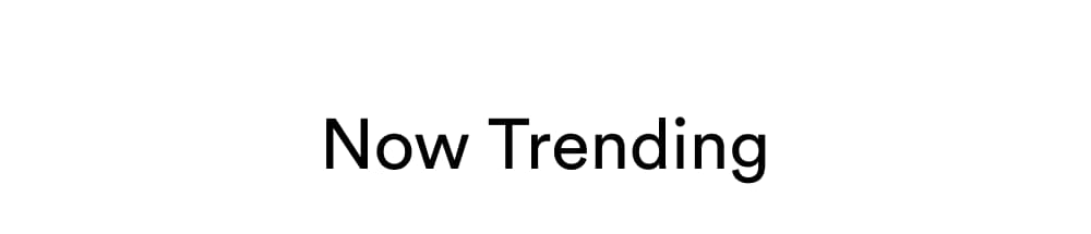 Now Trending