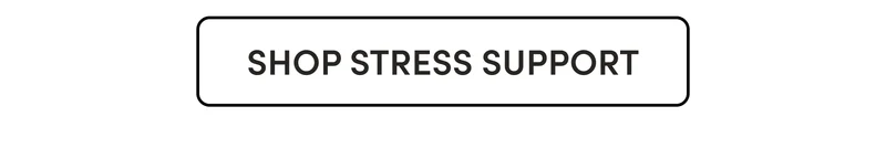 Shop Stress Support