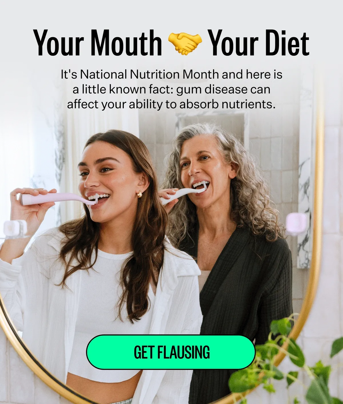 Your Mouth Your Diet. It's National Nutrition Month and here is a little known fact: gum disease can affect your ability to absorb nutrients. Get Flausing