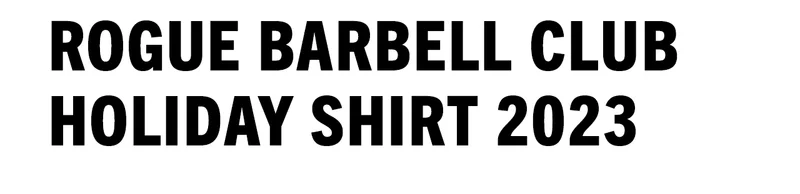 Rogue Barbell Club Holiday Shirt 2023