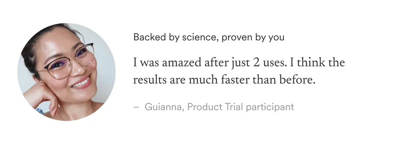 Backed by science. Proven by you