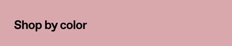 Shop by color