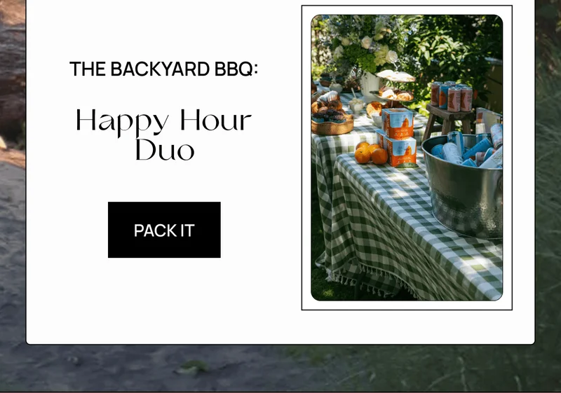 The Backyard BBQ: Happy Hour Duo | PACK IT