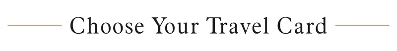 Choose Your Travel Card