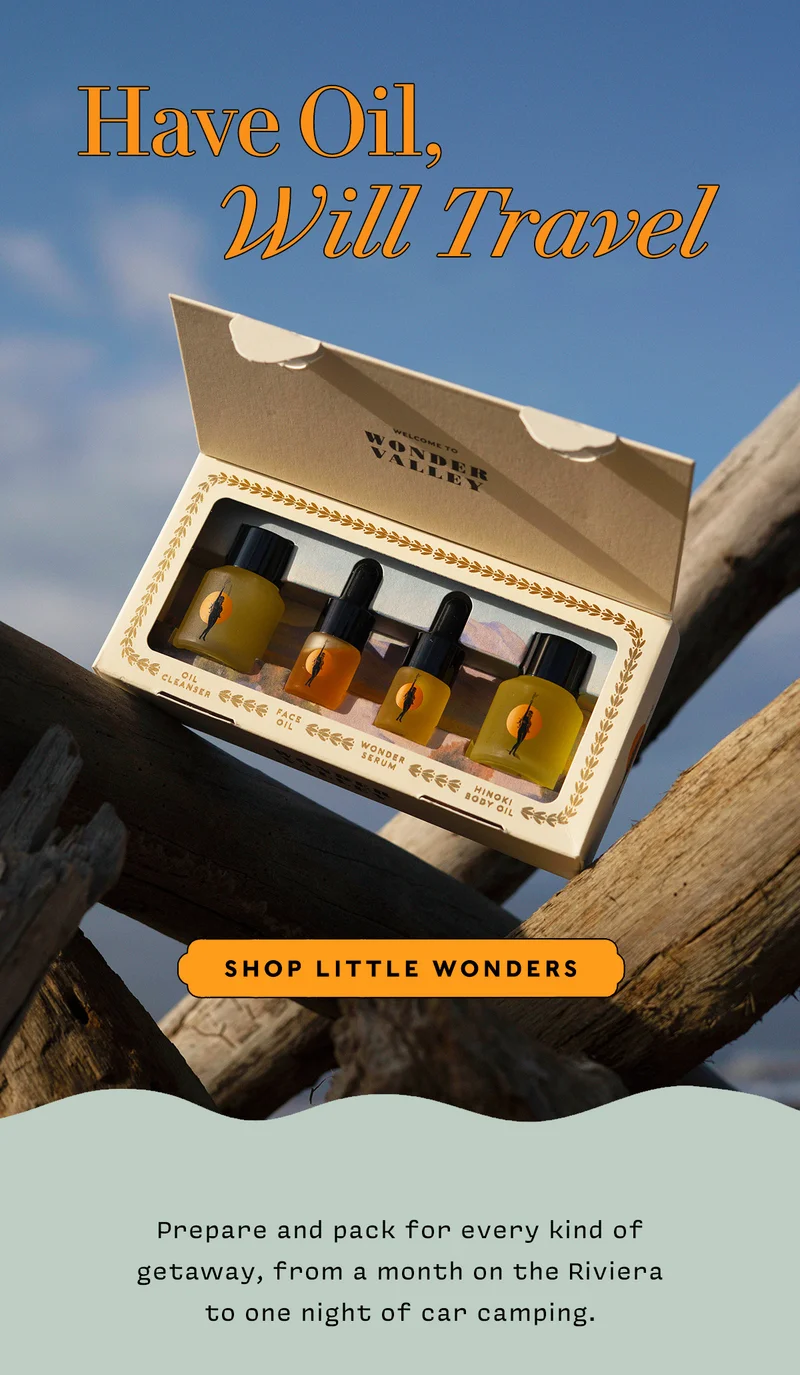 HAVE OIL, WILL TRAVEL    SHOP LITTLE WONDERS       Prepare and pack for every kind of getaway, from a month on the Riviera to one night of car camping.