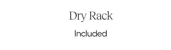 Dry Rack, Included